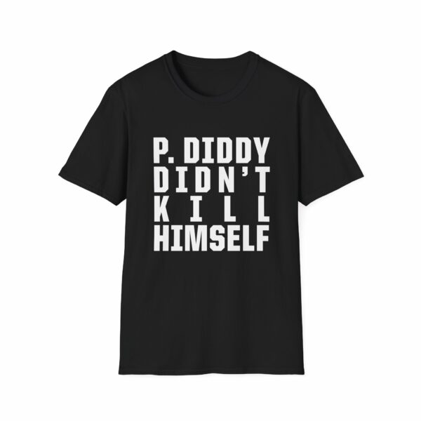 Diddy Didn't Kill Himself Shirt - Image 5