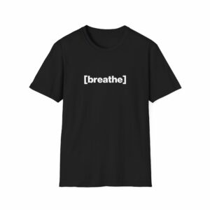 [breathe] Shirt